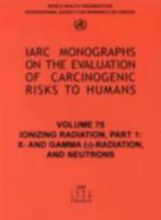 Ionizing Radiation: Part 1: X- And Gamma (Y)-Radiation, and Neutrons 9283212754 Book Cover