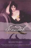 Scandal!: A Scurrilous History of Gossip, 1700-2000 1903809630 Book Cover