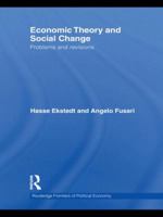 Economic Theory and Social Change: Problems and Revisions 0415710847 Book Cover