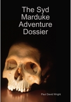 The Syd Marduke Adventure Dossier 1105536432 Book Cover