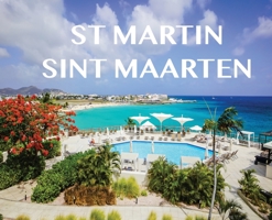 St Martin/ Sint Maarten: St Martin/ Sint Maarten 1990241042 Book Cover