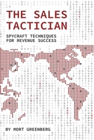 The Sales Tactician: Spycraft Techniques For Revenue Success (The Focused Seller) 1961059134 Book Cover