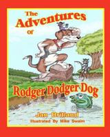 The Adventures of Rodger Dodger Dog: Rodger meets Dr. Glee 1463715595 Book Cover