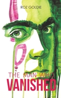 The Man Who Vanished 1528903463 Book Cover