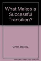 What Makes a Successful Transition? 0819189286 Book Cover