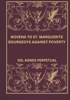 Novena to St. Marguerite Bourgeoys against poverty. B0DSV3TXVT Book Cover