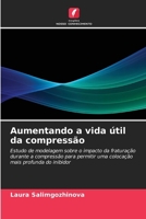Aumentando a vida útil da compressão (Portuguese Edition) 6202350598 Book Cover