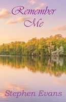 Remember Me: Act IV of The Island of Always 1953725937 Book Cover