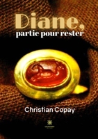 Diane, partie pour rester B0B5FS3ZFQ Book Cover