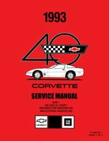 1993 Corvette Service Manual (Chassis & Body) - 4 Volume Set By Detroit Iron 1791410162 Book Cover