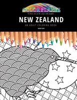 NEW ZEALAND: AN ADULT COLORING BOOK: An Awesome Coloring Book For Adults B08GRQF3BL Book Cover