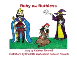 Ruby the Ruthless 1948380870 Book Cover