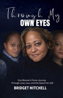 Through My Own Eyes 1648735584 Book Cover