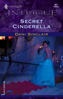 Secret Cinderella 0373228279 Book Cover