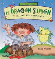 El dragon Simon y El gigante Carasucia 8468303658 Book Cover