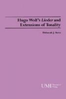 Hugo Wolf's Lieder and extensions of tonality (Studies in musicology) 0835719952 Book Cover