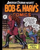 American Splendor Presents: Bob & Harv's Comics 1568581017 Book Cover