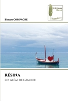 RÉSINA: Les Aléas de l'Amour 6204963775 Book Cover