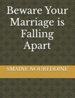 Beware Your Marriage is Falling Apart B0G2JS13R4 Book Cover