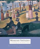 Moments Litteraires: An Anthology for Intermediate French 0618527737 Book Cover