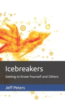 Icebreakers: Getting to Know Yourself and Others B0GS53LZD1 Book Cover