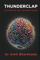 Thunderclap: The Doctor and the Brain Bleed 1399989502 Book Cover