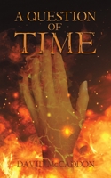 A Question of Time 1528997980 Book Cover
