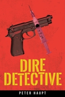 Dire Detective 1098025040 Book Cover