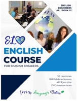ELO English Course Book 1: English Course for Spanish Speakers Book 1 B0BRLYKJ4B Book Cover