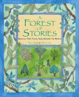 A Forest of Stories: Magical Tree Tales From Around The World 1841488828 Book Cover