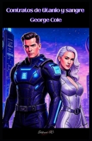 Contratos de titanio y sangre (Serie Alexander Sinclair) (Spanish Edition) B0FYYMZ72J Book Cover