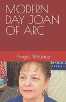 MODERN DAY JOAN OF ARC B09K1WVZRM Book Cover