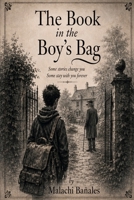 The Book in the Boy's Bag B0HMFWXV1V Book Cover