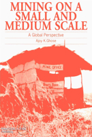 Mining on a Small and Medium Scale: A Global Perspective 1853394017 Book Cover