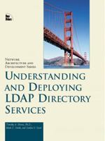 Understanding and Deploying LDAP Directory Services (2nd Edition)