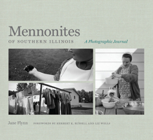 Mennonites of Southern Illinois: A Photographic Journal 0809339404 Book Cover