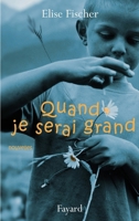 Quand je serai grand 2213642729 Book Cover