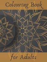 COLOURING BOOK for ADULTS: Stress Relieving Designs for Relaxation: Animals, People, Mandalas, Flowers and Many More B08FP4W6XR Book Cover