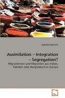 Assimilation - Integration - Segregation? 3639216997 Book Cover