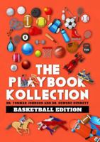 The Playbook Kollection: Basketball Edition B0DV41X3S5 Book Cover