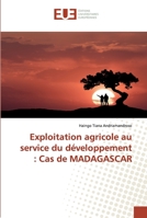 Exploitation agricole au service du développement : Cas de MADAGASCAR 6131547025 Book Cover