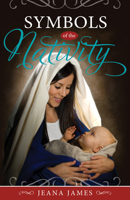 Symbols of the Nativity 1462116590 Book Cover