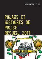 Polars et histoires de police: Recueil 2017 2322146692 Book Cover