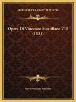 Opere Di Vincenzo Mortillaro V15 (1881) 1167584694 Book Cover