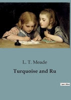 Turquoise and Ruby 1518790968 Book Cover