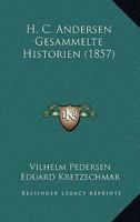 H. C. Andersen Gesammelte Historien (1857) 116100260X Book Cover