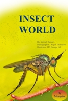 Insect World: Fly and Mosquito B0858VHPMY Book Cover