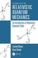 Relativistic Quantum Mechanics: An Introduction to Relativistic Quantum Fields 1032565942 Book Cover
