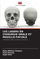 Les Lasers En Chirurgie Orale Et Maxillo-Faciale 6204123394 Book Cover