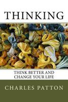 Think Better and Change Your Life 0692948317 Book Cover